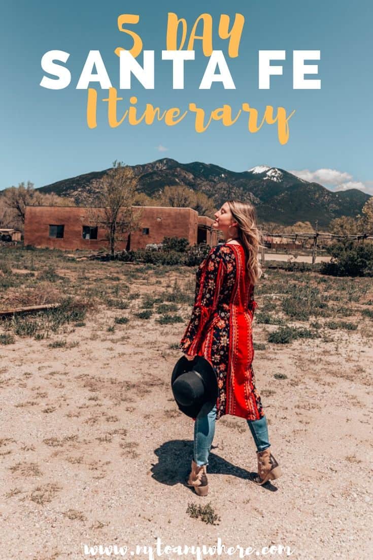 5 Day Santa Fe Itinerary